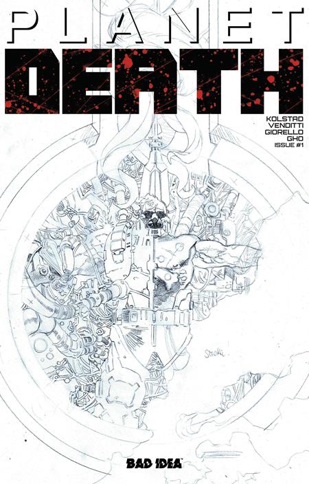PLANET DEATH PLANET SIZED EDITION #1 (Limit 1 Per Customer) CVR C TOMAS GIORELLO PENCILS W/ ORIGINAL ART SKETCH VAR (rel:01/07)