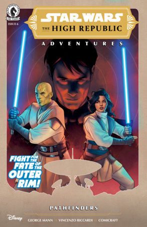 Star Wars: The High Republic Adventures--Pathfinders #6 (Limit 2 Per Cover) (rel:10/21)