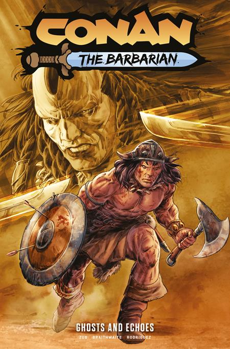 CONAN THE BARBARIAN TP VOL 08 GHOSTS AND ECHOES DIRECT MARKET EDITION DOUG BRAITHWAITE CVR (MR) (Limit 1 Per Cover) (rel:10/21)