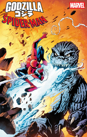 GODZILLA VS. SPIDER-MAN #1 (Limit 2 Per Cover) (rel:04/30)~