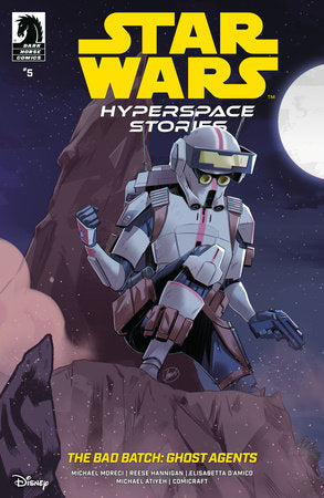 Star Wars: Hyperspace Stories: The Bad Batch--Ghost Agents #5 (Limit 2 Per Cover) (rel:07/16)~