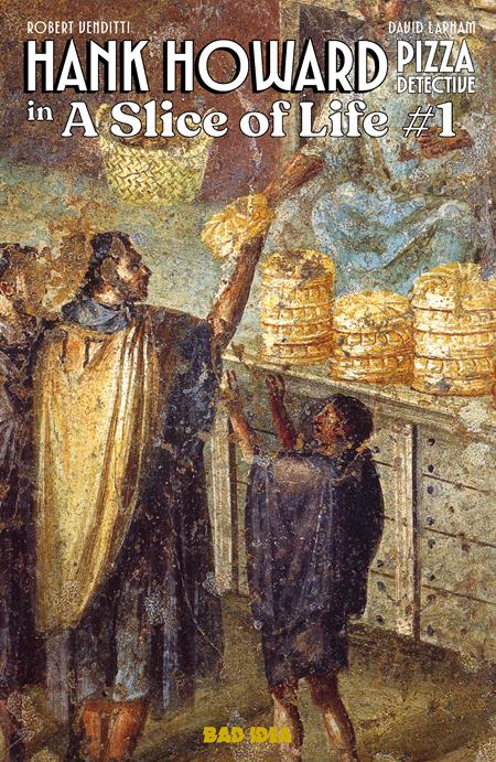 HANK HOWARD PIZZA DETECTIVE A SLICE OF LIFE #1 (OF 2) (Limit 1 Per Cover) (rel:05/06)