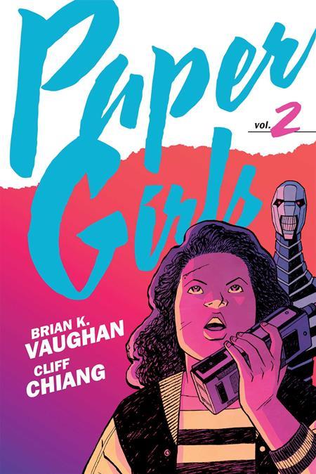 PAPER GIRLS BACKPACK EDITION TP VOL 02 DIRECT MARKET EXCLUSIVE CLIFF CHIANG FOIL CVR (Limit 1 Per Cover) (rel:04/08)