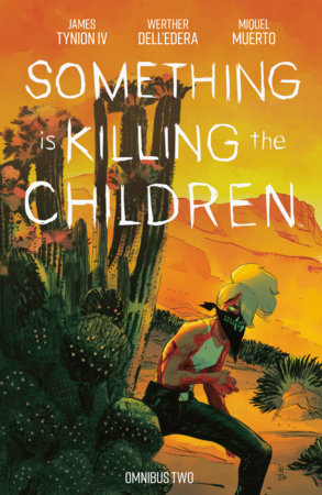 Something is Killing the Children Omnibus Vol. 2 TP (Limit 1 Per Cover) (rel:08/25)