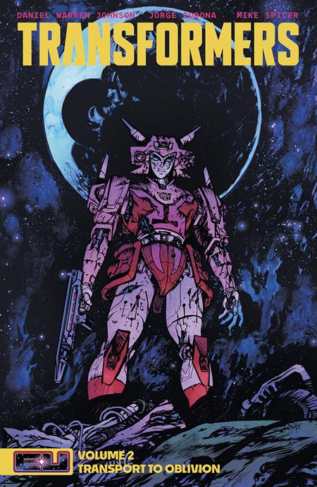 TRANSFORMERS TP VOL 02 DANIEL WARREN JOHNSON & MIKE SPICER BOOK MARKET CVR (Limit 2 Per Cover)