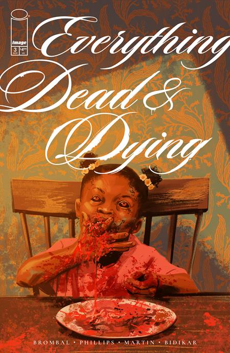 EVERYTHING DEAD & DYING #3 (OF 5) (MR) (Limit 2 Per Cover) (rel:11/19)