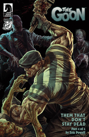 The Goon: Them That Don't Stay Dead #4 (Limit 2 Per Cover) (rel:04/30)~