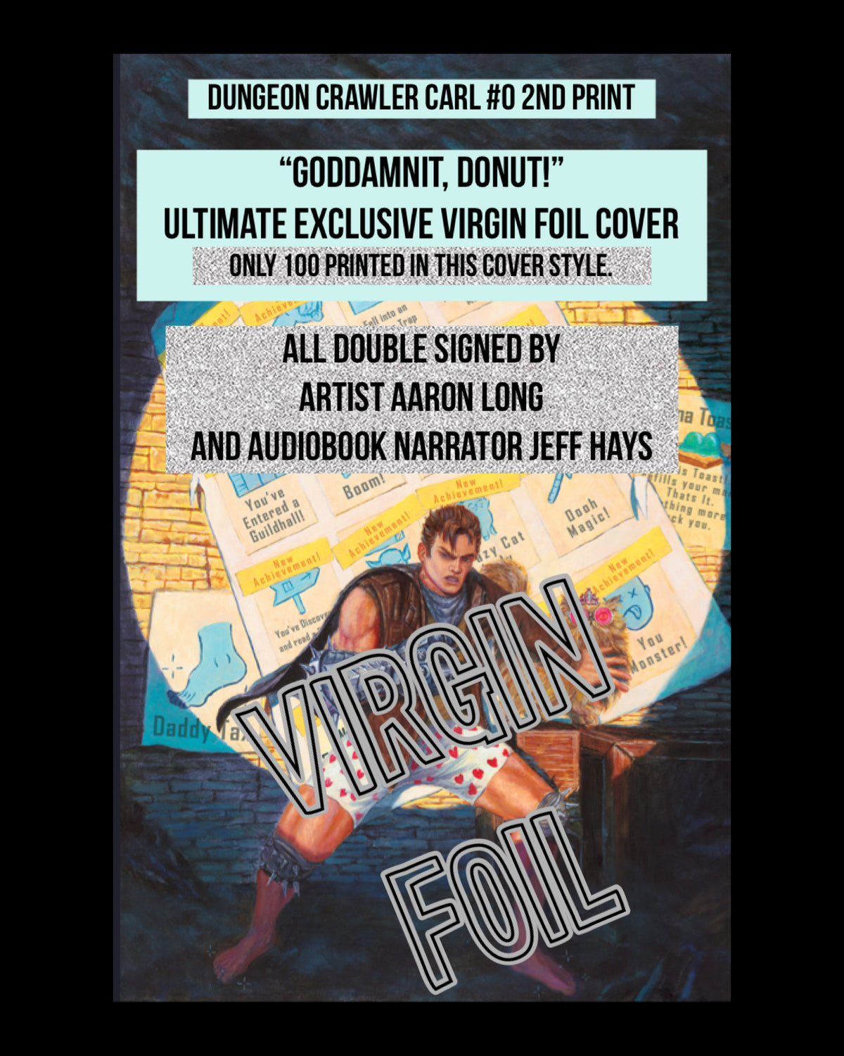 💥"GODDAMNIT, DONUT" EDITION 💥DUNGEON CRAWLER CARL SPECIAL EDITION #0 2ND PRINT CROSSROADS COMICS EXCLUSIVE COVER BY AARON LONG FOIL/VIRGIN LTD 100