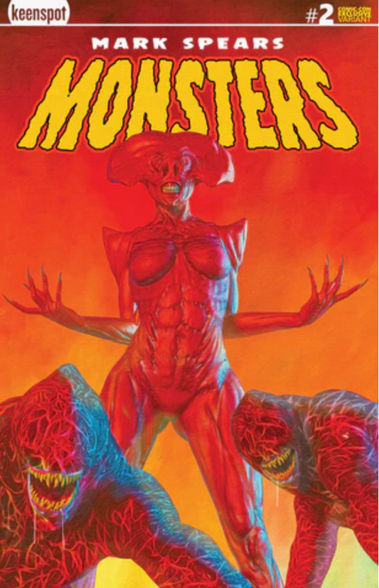 MARK SPEARS MONSTERS #2 SDCC EXCLUSIVE LTD 500(LIMIT ONE PER CUSTOMER PER) Third Printing CVR I OR J HELL QUEEN