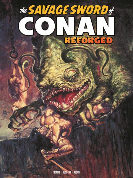 SAVAGE SWORD OF CONAN REFORGED #7 (MR) (Limit 2 Per Cover) (rel:10/14)