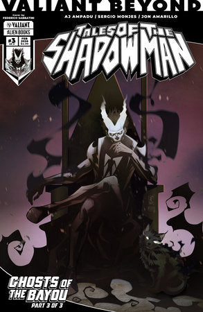 Valiant Beyond: Tales of the Shadowman #6--Ghosts of the Bayou #3 (Limit 2 Per Cover) (rel:03/04)