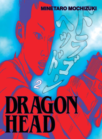 Dragon Head 2 TP (Limit 1 Per Cover) (rel:03/31)