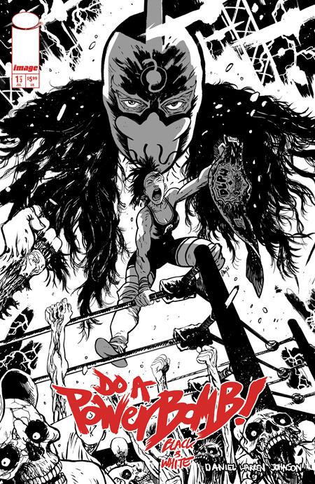 DO A POWERBOMB BLACK AND WHITE #1 (OF 3) (Limit 1 Per Cover) (rel:07/08)