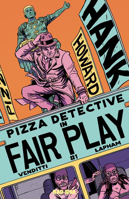 HANK HOWARD PIZZA DETECTIVE THE FAIR PLAY #1 (ONE SHOT) (Limit 2 Per Cover) (rel:08/05)