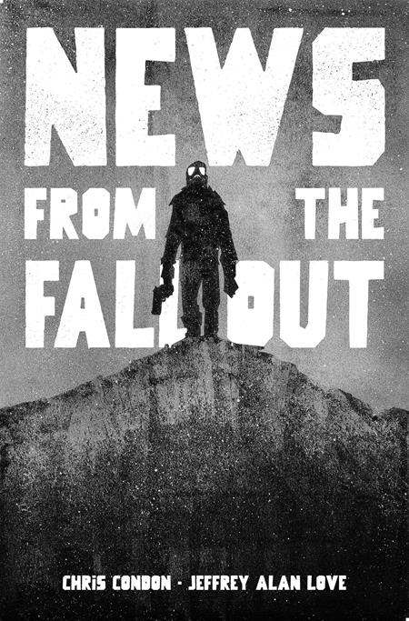 NEWS FROM THE FALLOUT TP (MR) (Limit 2 Per Cover) (rel:03/04)