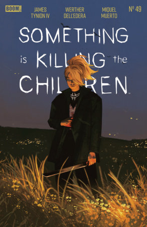 Something is Killing the Children #49 (Limit 1 Per Cover) (rel:07/22)