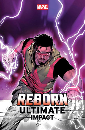 ULTIMATE IMPACT: REBORN #1 (Limit 2 Per Cover) (rel:05/20)