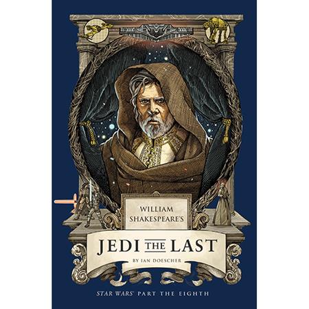 WILLIAM SHAKESPEARES STAR WARS HC JEDI THE LAST PART THE EIGHTH (Limit 1 Per Cover) (rel:12/02)