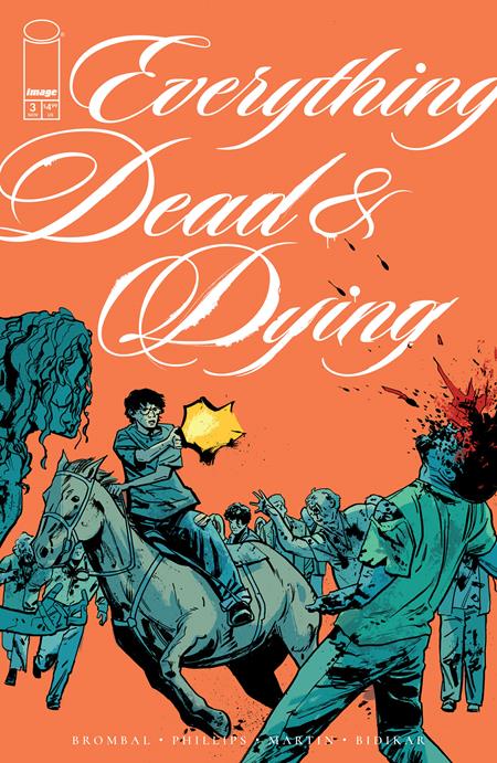 EVERYTHING DEAD & DYING #3 (OF 5) (MR) (Limit 2 Per Cover) (rel:11/19)