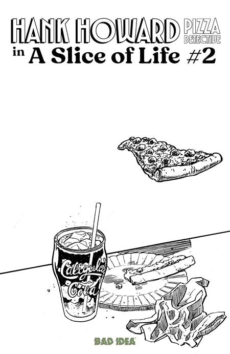 HANK HOWARD PIZZA DETECTIVE A SLICE OF LIFE #2 (OF 2) (Limit 1 Per Cover) (rel:06/10)~