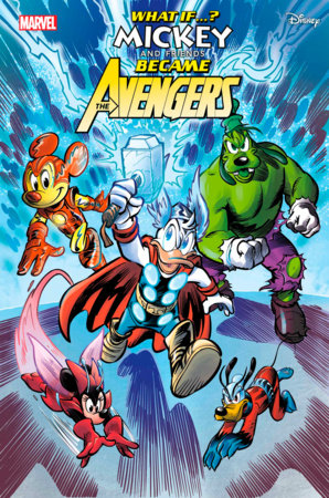 MARVEL & DISNEY: WHAT IF...? MICKEY & FRIENDS BECAME THE AVENGERS #1 (rel:03/05)~