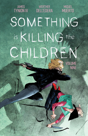 Something is Killing the Children Vol. 9 TP (Limit 2 Per Cover) (rel:02/17)