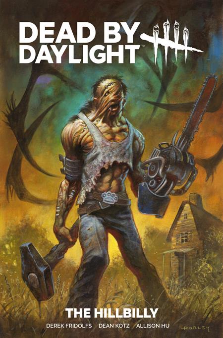 DEAD BY DAYLIGHT THE HILLBILLY TP (Limit 1 Per Cover) REGULAR EDITION ALEX HORLEY (MR) (rel:10/28)