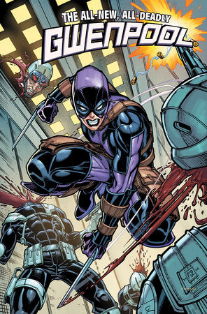 Gwenpool: All-New, All-Deadly TP (Limit 2 Per Cover) (rel:01/13)