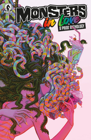 Monsters in Love: A Pride Anthology one-shot (Limit 1 Per Cover) (rel:06/10)