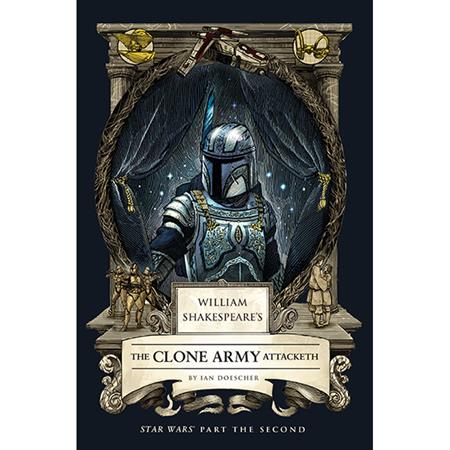 WILLIAM SHAKESPEARES STAR WARS HC THE CLONE ARMY ATTACKETH PART THE SECOND (Limit 1 Per Cover) (rel:12/02)