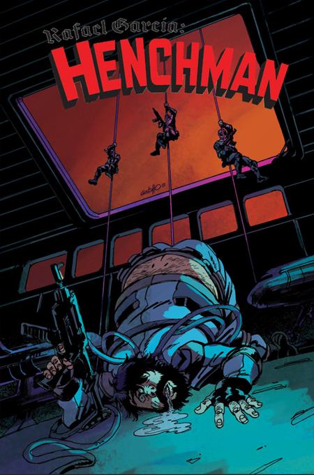 RAFAEL GARCIA HENCHMAN #3 (OF 4) (MR) (Limit 1 Per Cover) (rel:05/20)~