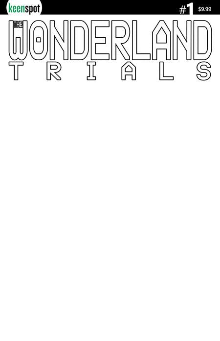 WONDERLAND TRIALS #1 (Limit 2 Per Cover) (rel:11/11)