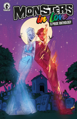 Monsters in Love: A Pride Anthology one-shot (Limit 1 Per Cover) (rel:06/10)~
