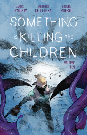 Something is Killing the Children Vol. 10 TP (Limit 1 Per Cover) (rel:12/15)