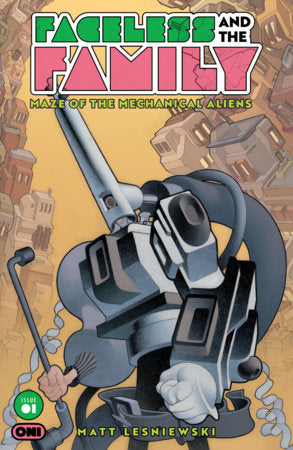 FACELESS AND THE FAMILY MAZE OF THE MECHANICAL ALIENS #1 2nd Printing (Limit 1 Per Cover) (rel:08/12)~