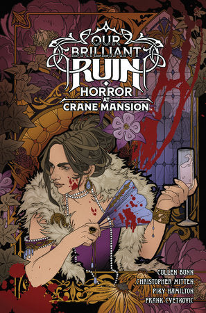 Our Brilliant Ruin: Horror at Crane Mansion HC (Limit 2 Per Cover) (rel:11/18)