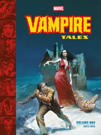 Marvel's '70s Horror Archives: Vampire Tales Volume 1--1973-1974 HC (Limit 1 Per Cover) (rel:11/17)