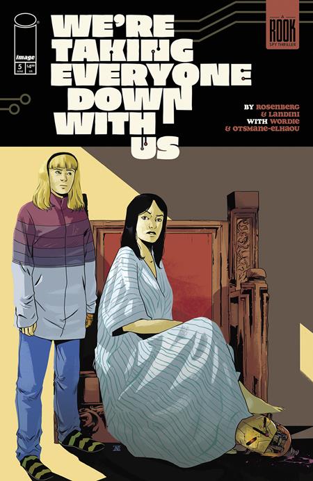 WERE TAKING EVERYONE DOWN WITH US #5 (OF 6) (Limit 2 Per Cover) (rel:08/27)