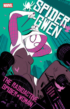 Spider-Gwen: The Radioactive Spider-Woman [Marvel Compact] TP (Limit 1 Per Cover) (rel:03/16)