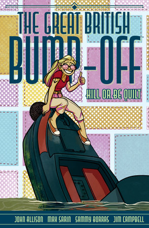 The Great British Bump-Off: Kill or Be Quilt TP (Limit 2 Per Cover) (rel:11/25)