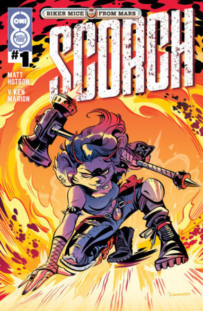 BIKER MICE FROM MARS SCORCH #1 (Limit 2 Per Cover) (rel:08/12)