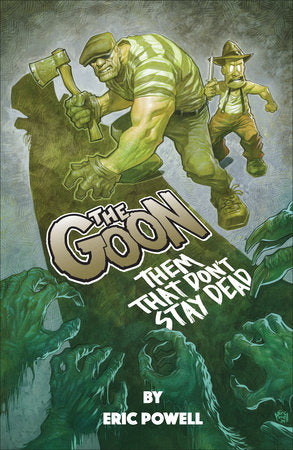 The Goon: Them That Don't Stay Dead TP  (Limit 2 Per Cover) (rel:11/11)