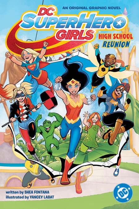DC SUPER HERO GIRLS HIGH SCHOOL REUNION TP (Limit 2 Per Cover) (rel:06/02)