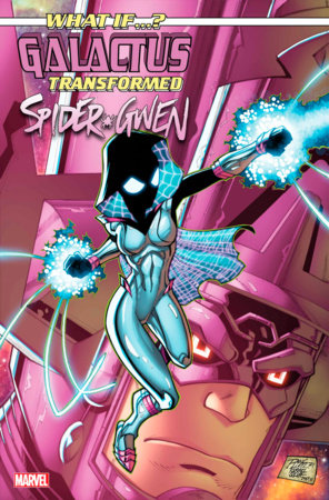 WHAT IF...? GALACTUS: GALACTUS TRANSFORMED SPIDER-GWEN? #1 (rel:01/29)