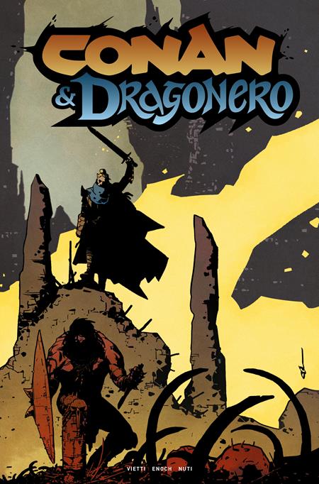 CONAN AND DRAGONERO #6 (OF 7) (MR) (Limit 2 Per Cover) (rel:10/07)