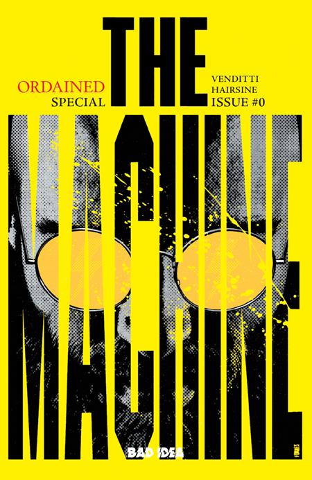 ORDAINED #0 (OF 3) THE MACHINE 3RD PTG (Limit 1 Per Cover) (rel:06/17)