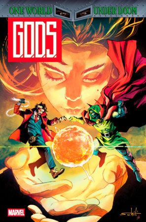G.O.D.S.: ONE WORLD UNDER DOOM #1 (Limit 2 Per Cover) (rel:07/30)~