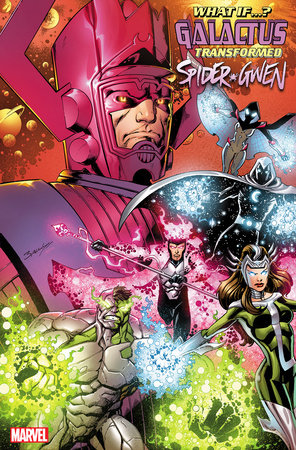 WHAT IF...? GALACTUS: GALACTUS TRANSFORMED SPIDER-GWEN? #1 (rel:01/29)