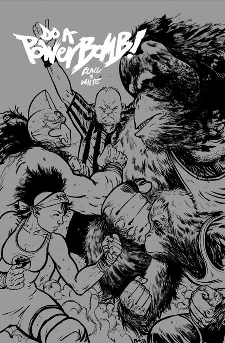 DO A POWERBOMB BLACK AND WHITE #2 (OF 3) (Limit 2 Per Cover) (rel:08/26)