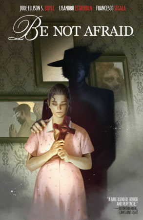 Be Not Afraid TP (Limit 1 Per Cover) (rel:07/07)